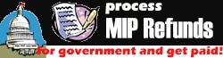 Process MIP Refunds and get paid!